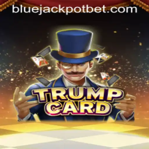 Discover the Excitement of TrumpCard: Unveiling the BLUE JACKPOT